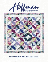 Hoffman Fabrics Summer 2019 Project Catalog by Hoffman California Fabrics